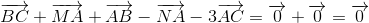 overrightarrow{BC}+overrightarrow{MA}+overrightarrow{AB}-overrightarrow{NA}-3overrightarrow{AC}=overrightarrow{0}+overrightarrow{0}=overrightarrow{0}