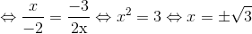 Leftrightarrow frac{x}e_ - 2 = frace_ - 3e_2{
m{x}} Leftrightarrow {x^2} = 3 Leftrightarrow x = pm sqrt 3