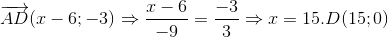 overrightarrow{AD}(x-6;-3)Rightarrow frac{x-6}{-9}=frac{-3}{3}Rightarrow x=15. D(15;0)