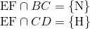 egin{array}{l} {
m{EF}} cap BC = {
m{{ N}}} \ {
m{EF}} cap CD = {
m{{ H}}} end{array}
