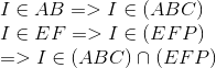 egin{array}{l} I in AB = > I in (ABC)\ I in EF = > I in (EFP)\ = > I in (ABC) cap (EFP) end{array}