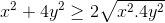 x^{2}+4y^{2}\geq 2\sqrt{x^{2}.4y^{2}}