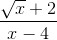 \frac{\sqrt{x}+2}{x-4}