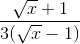 \frac{\sqrt{x}+1}{3(\sqrt{x}-1)}