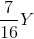 \frac{7}{16}Y