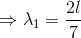 \Rightarrow \lambda _{1}=\frac{2l}{7}