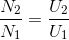 \frac{N_{2}}{N_{1}}=\frac{U_{2}}{U_{1}}