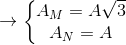 \rightarrow \left\{\begin{matrix}A_{M}=A\sqrt{3} \\ A_{N}=A \end{matrix}\right.