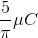 \frac{5}{\pi }\mu C