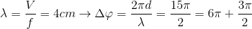 \lambda =\frac{V}{f} = 4cm \rightarrow \Delta \varphi = \frac{2\pi d}{\lambda } = \frac{15\pi }{2} = 6\pi + \frac{3\pi }{2}