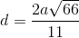 d=\frac{2a\sqrt{66}}{11}