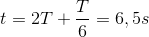 t=2T+\frac{T}{6}=6,5s