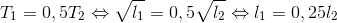 T_{1}=0,5T_{2}\Leftrightarrow \sqrt{l_{1}}=0,5\sqrt{l_{2}}\Leftrightarrow l_{1}=0,25l_{2}