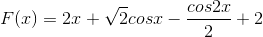 F(x)=2x+\sqrt{2}cosx-\frac{cos2x}{2}+2