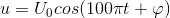 u=U_{0}cos(100\pi t+\varphi )