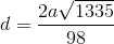 d=\frac{2a\sqrt{1335}}{98}