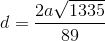 d=\frac{2a\sqrt{1335}}{89}