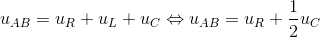 u_{AB}=u_{R}+u_{L}+u_{C}\Leftrightarrow u_{AB} = u_{R}+\frac{1}{2}u_{C}