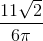 \frac{11\sqrt{2}}{6\pi }