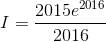 I=\frac{2015e^{2016}}{2016}
