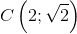 C\left ( 2;\sqrt{2} \right )