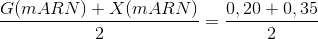 \frac{G(mARN)+X(mARN)}{2}=\frac{0,20+0,35}{2}