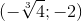 (-\sqrt[3]{4};-2)