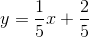 y=\frac{1}{5}x+\frac{2}{5}