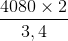 \frac{4080\times 2}{3,4}