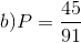 b)P=\frac{45}{91}