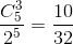\frac{C_{5}^{3}}{2^5} = \frac{10}{32}