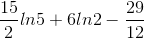 \frac{15}{2}ln5+6ln2-\frac{29}{12}