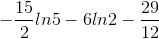 -\frac{15}{2}ln5-6ln2-\frac{29}{12}