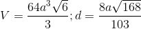 V=\frac{64a^{3}\sqrt{6}}{3};d=\frac{8a\sqrt{168}}{103}