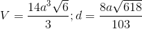 V=\frac{14a^{3}\sqrt{6}}{3};d=\frac{8a\sqrt{618}}{103}