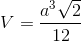 V=\frac{a^{3}\sqrt{2}}{12}