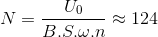 N=\frac{U_{0}}{B.S.\omega .n}\approx 124