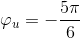 \varphi _{u}=-\frac{5\pi }{6}