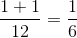 \frac{1+1}{12}=\frac{1}{6}