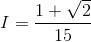 I=\frac{1+\sqrt{2}}{15}