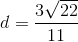 d=\frac{3\sqrt{22}}{11}