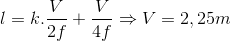 l=k.\frac{V}{2f}+\frac{V}{4f}\Rightarrow V=2,25m