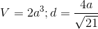 V=2a^3;d=\frac{4a}{\sqrt{21}}