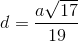 d = \frac{a\sqrt{17}}{19}