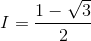I=\frac{1-\sqrt{3}}{2}