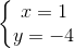 \left\{\begin{matrix} x=1 & \\ y=-4 & \end{matrix}\right.