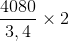 \frac{4080}{3,4}\times 2