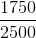 \frac{1750}{2500}