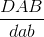 \frac{DAB}{dab}