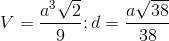 V=\frac{a^3\sqrt{2}}{9};d=\frac{a\sqrt{38}}{38}